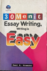 Image of 30 MENIT ESSAY WRITING Writing is Easy
