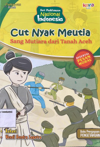 Image of CUT NYAK MEUTIA (Sang Mutiara dari Tanah Aceh) 2019